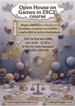 ขอเชิญชวนนิสิตเข้าร่วมกิจกรรม Open House on Game in ZSC21 Course เปิดโลกการเรียนรู้ผ่านเกม